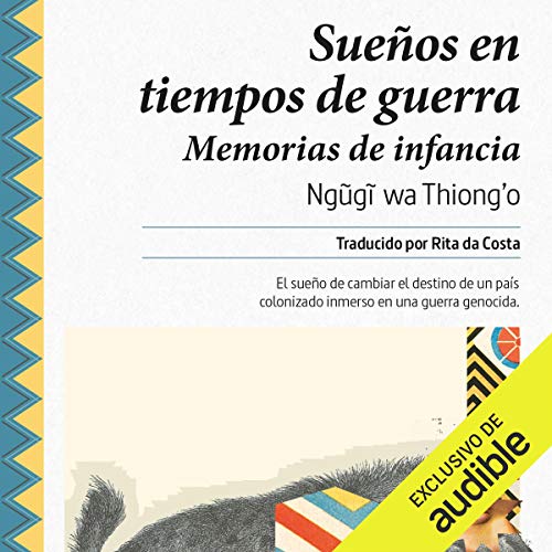 Sueños en Tiempos de Guerra (Narración en Castellano) [Dreams in a Time of War]