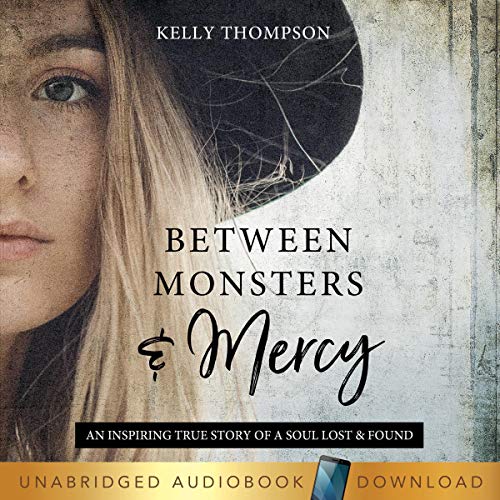 Between Monsters and Mercy by Kelly Thompson