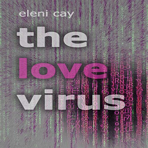 The Love Virus by Eleni Cay