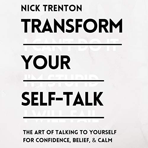 Transform Your Self-Talk