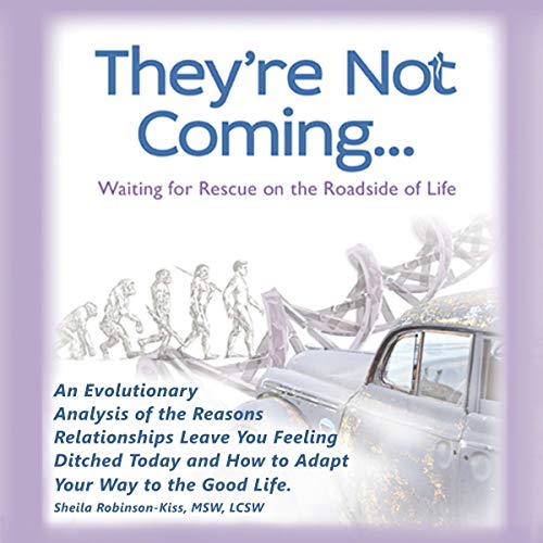 They're Not Coming... by Sheila Robinson-Kiss