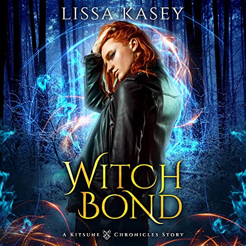 Witchbond by Lissa Kasey