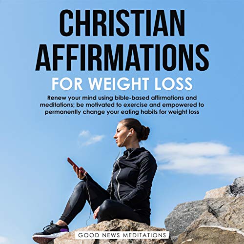 Christian Affirmations for Weight Loss