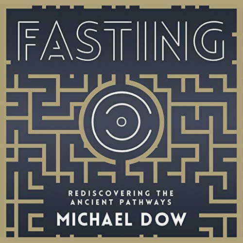 Fasting by Michael Dow