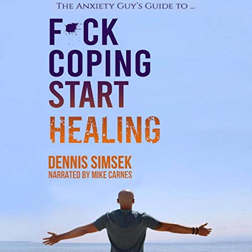 F--k Coping Start Healing