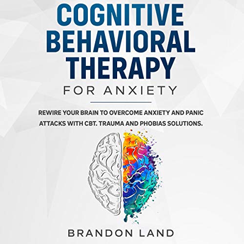 Cognitive Behavioral Therapy for Anxiety