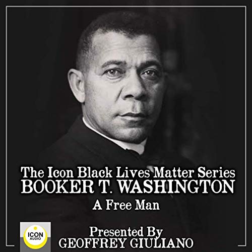 Booker T. Washington, a Free Man