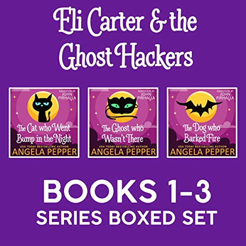 Eli Carter & the Ghost Hackers Paranormal Mysteries: 3 Book Series