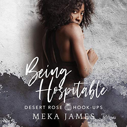 Being Hospitable by Meka James
