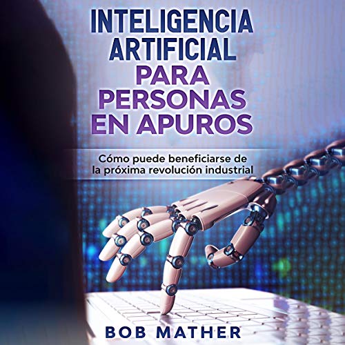 Inteligencia artificial para personas en apuros [Artificial Intelligence for People in Distress]