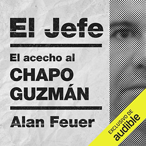 El Jefe (Spanish Edition)