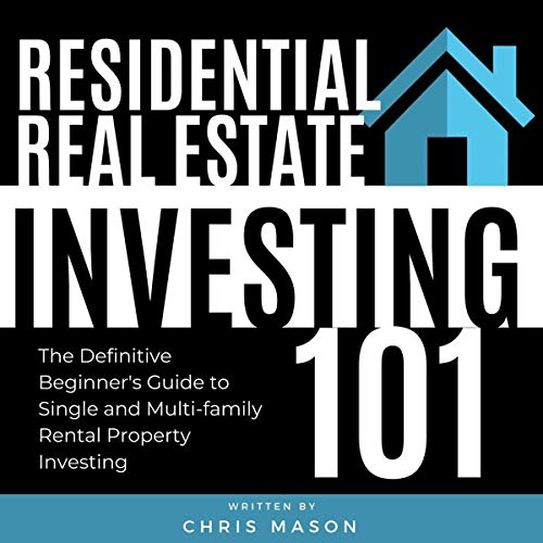 Residential Real Estate Investing 101