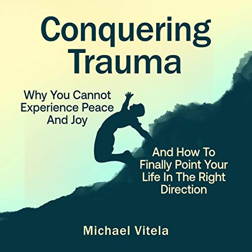 Conquering Trauma