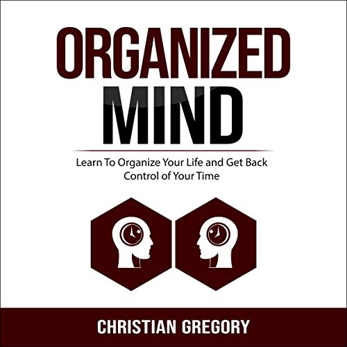 Organized Mind by Christian Gregory