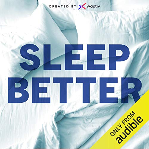 Sleep Better by Aaptiv