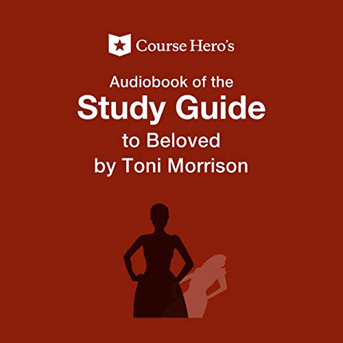 Study Guide for Toni Morrison's Beloved