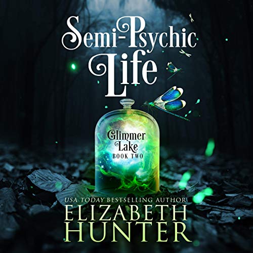 Semi-Psychic Life: A Paranormal Women's Fiction Novel