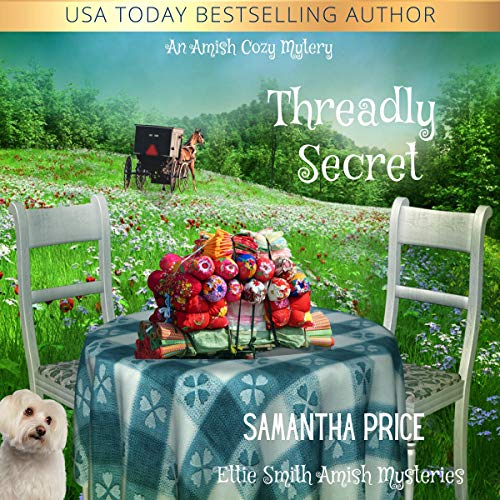 Threadly Secret: Amish Cozy Mystery