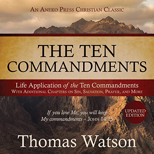 The Ten Commandments by Thomas Watson