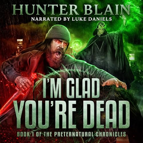 I’m Glad You’re Dead