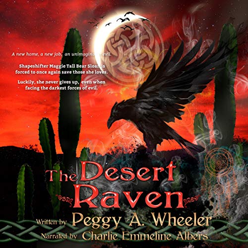 The Desert Raven by Peggy A. Wheeler