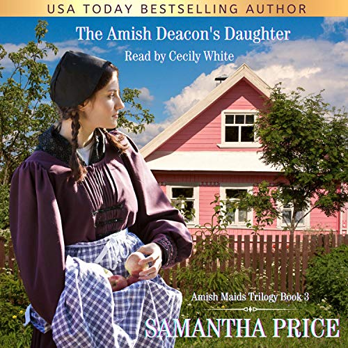 The Amish Deacon's Daughter (Amish Romance)
