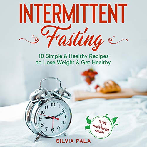 Intermittent Fasting by Silvia Pala