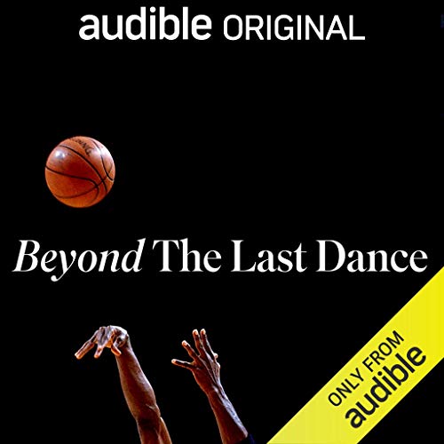 Beyond The Last Dance by NBA Entertainment