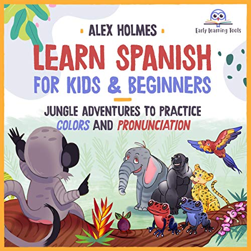 Learn Spanish for Kids & Beginners: Jungle Adventures to Practice Colors and Pronunciation