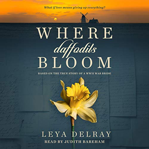 Where Daffodils Bloom by Leya Delray