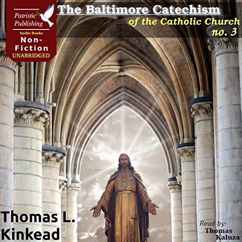 The Baltimore Catechism of the Catholic Church