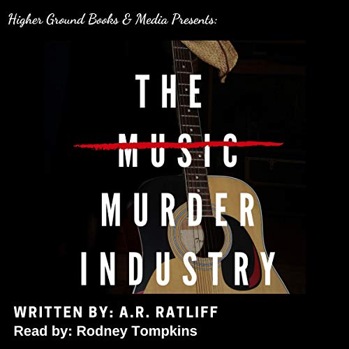 The Music Murder Industry: A Joe Ruddy Mystery