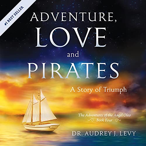 Adventure, Love and Pirates: A Story of Triumph