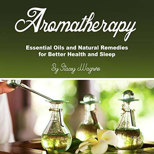 Aromatherapy by Stacey Wagners