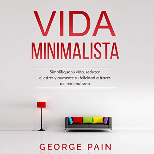 Vida Minimalista [Minimalist Living]