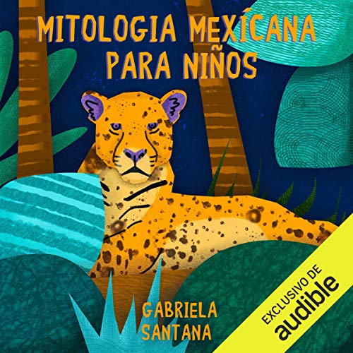 Mitología mexicana para niños [Mexican Mythology for Kids]