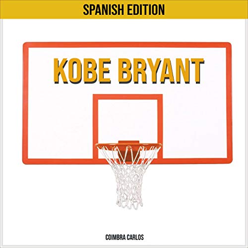 Kobe Bryant (Spanish Edition) by Coimbra Carlos