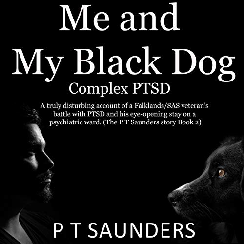 Me and My Black Dog: Complex PTSD