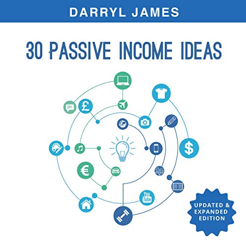 30 Passive Income Ideas: Updated and Expanded
