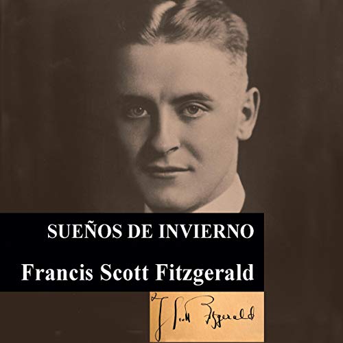 Sueños de invierno [Winter Dreams] by F. Scott Fitzgerald