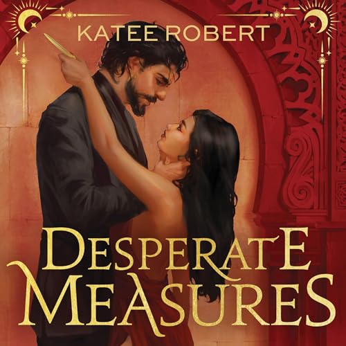Desperate Measures by Katee Robert