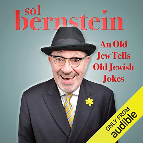 An Old Jew Tells Old Jewish Jokes by Sol Bernstein
