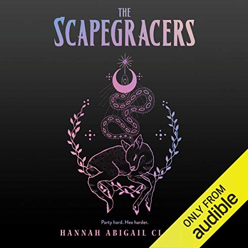 The Scapegracers by Hannah Abigail Clarke