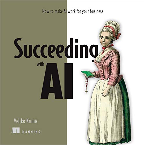 Succeeding with AI