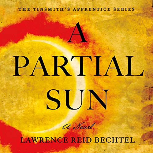 A Partial Sun by Lawrence Reid Bechtel