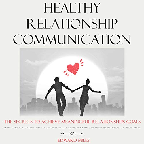 Healthy Relationship Communication