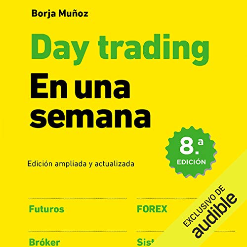 Day trading en una semana [Day Trading in a Week]