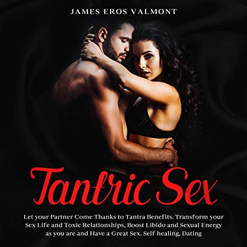 Tantric Sex by James Eros Valmont