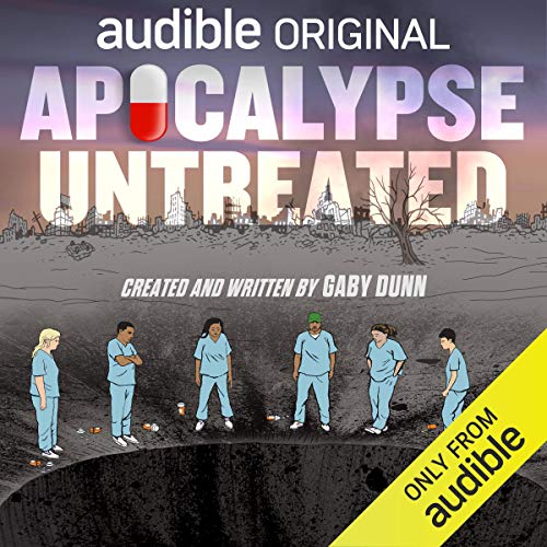 Apocalypse Untreated by Gaby Dunn