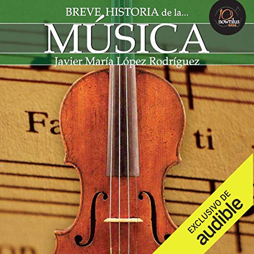 Breve historia de la música [Brief History of Music]